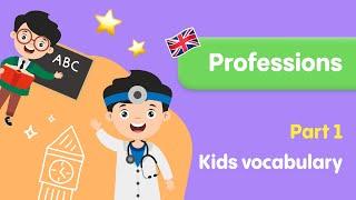 Профессии на английском для детей  | Часть 1 | Детский словарь | English for kids All Right 