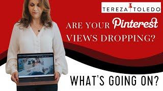 Are Your Pinterest Views Dropping? What's Going On?