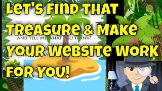 Let's Make Your Website WORK for Your Business! It's CJ's Website Treasure Hunt!