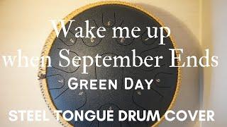 Wake me up when september ends - Green Day [Steel Tongue Drum Cover with tabs[