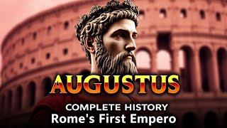 "The Roman first empire Augustus complete History"