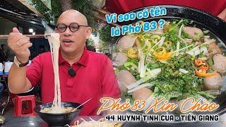 Lạ miệng món Phở Bò Viên Bánh Hủ tiếu của Phở 83 Xin Chào 41 năm ở Mỹ Tho !