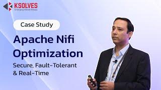 Apache NiFi Optimization Case Study: Secure, Fault-Tolerant & Real-Time