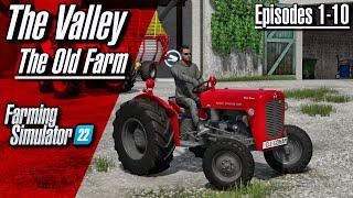 The Valley The Old Farm - Episodes 1-10 | Farming Simulator 22