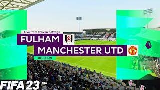 FIFA 23 | Fulham vs Manchester United - Premier League Season - PS5  Gameplay