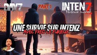 #dayz Une survie sur INTENZ .... C'est impossible .... avec @FredLeFurieux  partie 1