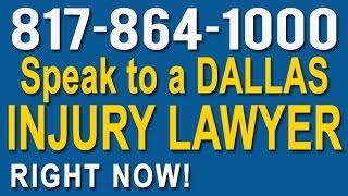 Dallas Injury Lawyer | 817-864-1000 | Personal Injury Attorney in Dallas, Texas