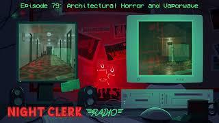 Architectural Horror and Vaporwave