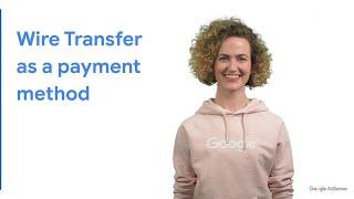 Wire Transfer as a payment method in AdSense
