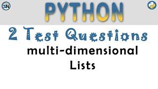 Two problems for you to solve using Multi-Dimensional List in PYTHON.