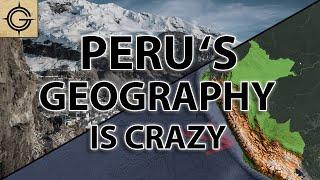 Peru's Geography is CRAZY