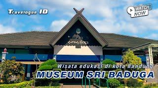 MUSEUM SRI BADUGA