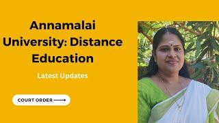 Annamalai University | Distance Education | Latest Updates | Court Order