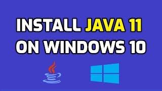 How to install Java 11 on Windows 10