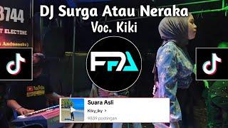 DJ SURGA ATAU NERAKA VOC KIKI | RAYUANMU MEMBAWA AKU KE SURGA VIRAL TIK TOK !