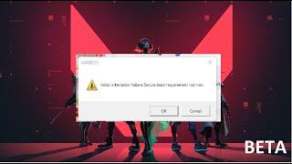 SECURE BOOT - INITIAL ATTESTATION FAILURE SECURE BOOT NOT MET - VALORANT 2022 ERROR