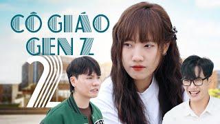 [NHẠC CHẾ] -  Cô Giáo Gen Z (Phần 2) | Tuna Lee x @YenDuong x @HoangHoaParody