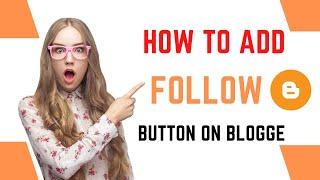 How to add follow button on blogger
