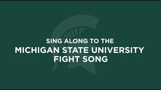 MSU Fight Song "Victory for MSU" Sing-Along Video