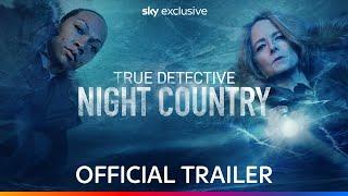 True Detective: Night Country | Official Trailer