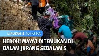 Heboh! Mayat Ditemukan di Dalam Jurang di Luwu Timur | Liputan 6 Makassar