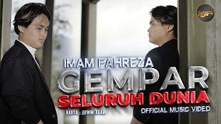 Imam Fahreza - Gempar Seluruh Dunia (Official Music Video)