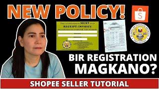 NEW POLICY FOR SHOPEE, TIKTOK, LAZADA SELLERS! BIR Registration (Shopee Seller Tutorial 2024)