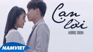 Cạn Lời - Hoàng Minh (MV Official)