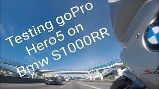 Testing goPro Hero5 on Bmw S1000RR