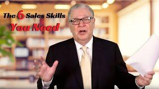 The Six Sales Skills You Need