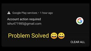 Google Play Services, Account action required.