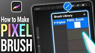 How to Make a Pixel Brush in Procreate - Tutorial For Beginners