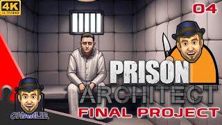 HIS MADNESS IS NOT MY FAULT! - Prison Architect Final Season - 04