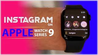 How To Use Instagram On Apple Watch 9: Get Notifications & Reply To Instagram DMs On Apple Watch 9