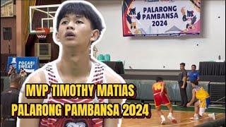 TIMOTHY MATIAS MVP NG PALARONG PAMBANSA 2024