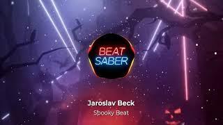 Jaroslav Beck - Spooky Beat (NEW BEAT SABER SONG FOR HALLOWEEN!)