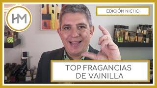 TOP FRAGANCIAS DE VAINILLA. EDICIÓN NICHO. (ESPAÑOL).