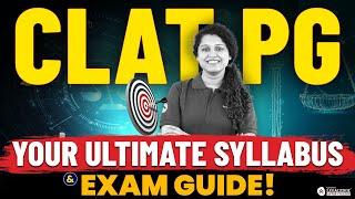 CLAT PG Syllabus & Paper Pattern Explained | Ultimate Guide for CLAT PG 2025 Aspirants