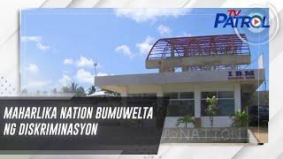 Maharlika Nation bumuwelta ng diskriminasyon | TV Patrol