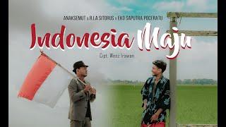 ANAKSEMUT || INDONESIA MAJU ft. R I A SITORUS X EKO SAPUTRA POCERATU (Official Music Video)