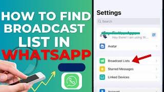 How to find broadcast list in WhatsApp