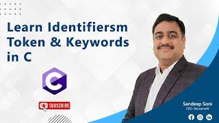 Learn Identifiers, Tokens and Keywords In C - C Programming Tutorial