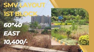 SMV Layout 1st Block | 60*40 BDA site for sale in Bangalore - BDA Action site