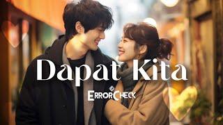 ErrorCheck - Dapat Kita [Official Lyric Video]