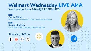 Walmart Wednesday Live AMA with Carrie Miller + Special Guest David Milstein