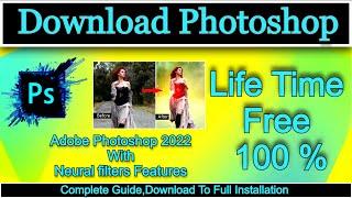 Photoshop 2022 Neural filters / How to Download Photoshop