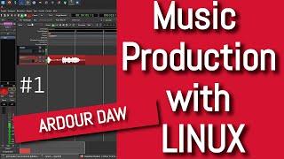 Music Production in Linux with Ardour and Ubuntu Studio - First steps for Beginners