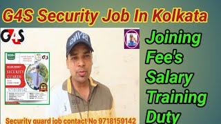 G4S Security Guard job in Kolkata West Bengal Joining Process Fee's Salary Training #info #g4s #job