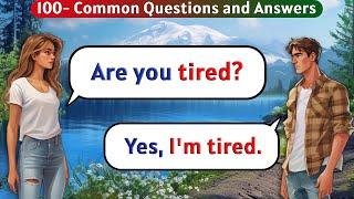 English Conversation Practice for Beginners | 100 Common Questions and Answers in English