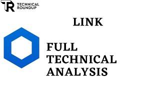 Full ChainLink ($LINK) Technical Analysis - Support, Resistance, Trend, Entries